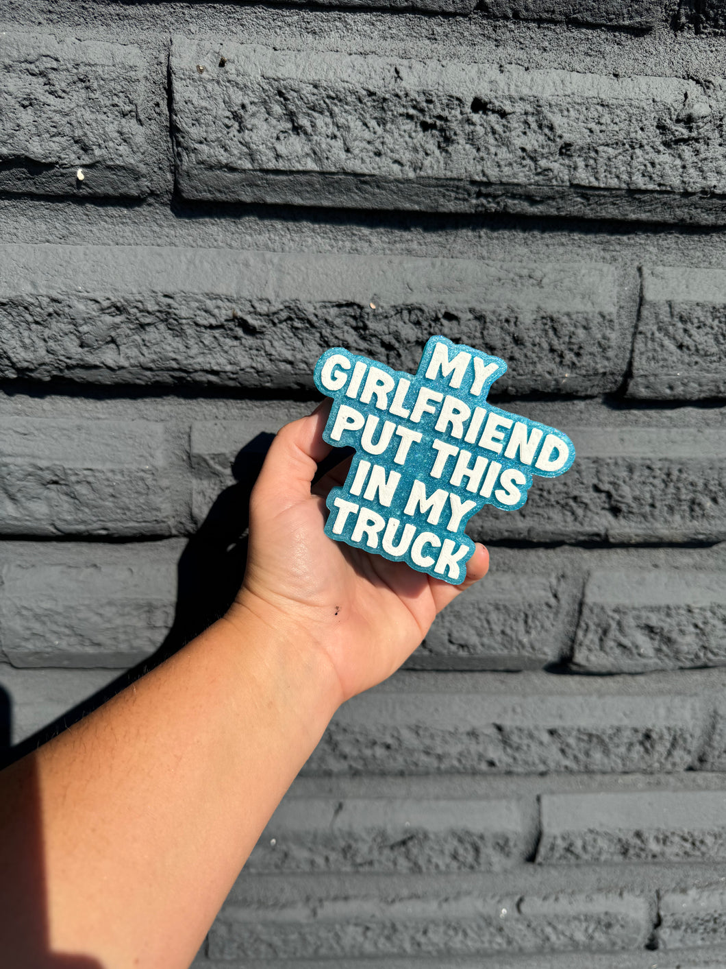 My Girlfriend Put This In My Truck