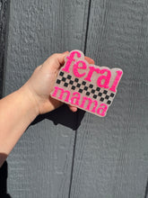 Load image into Gallery viewer, Feral Mama
